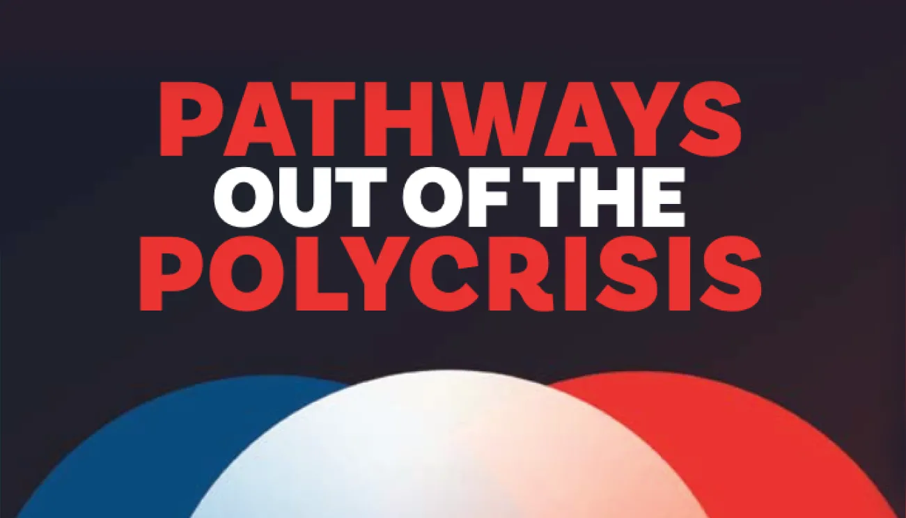 Poverty, Prosperity, and Planet: Pathways Out of the Polycrisis
