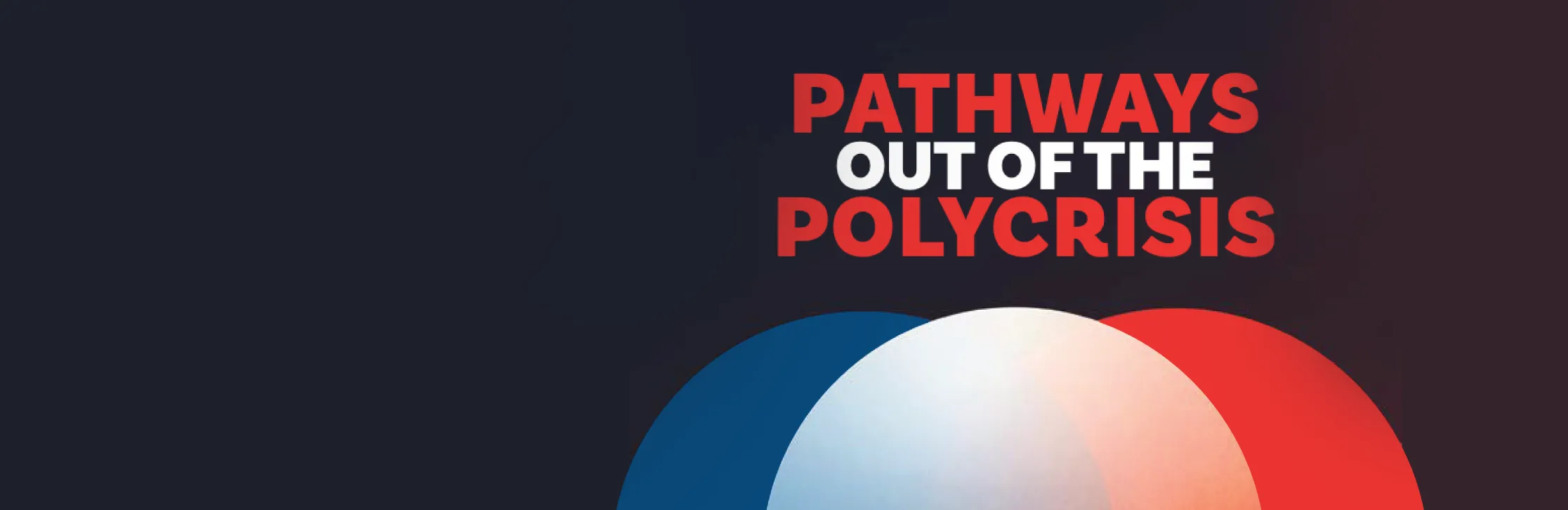  Pathways out of the Polycrisis